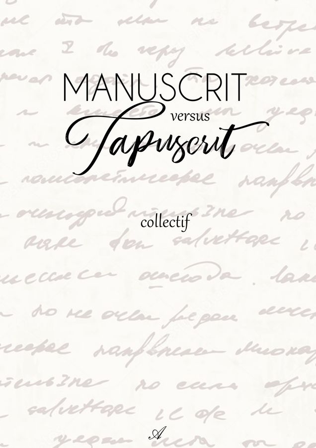 Manuscrit versus tapuscrit