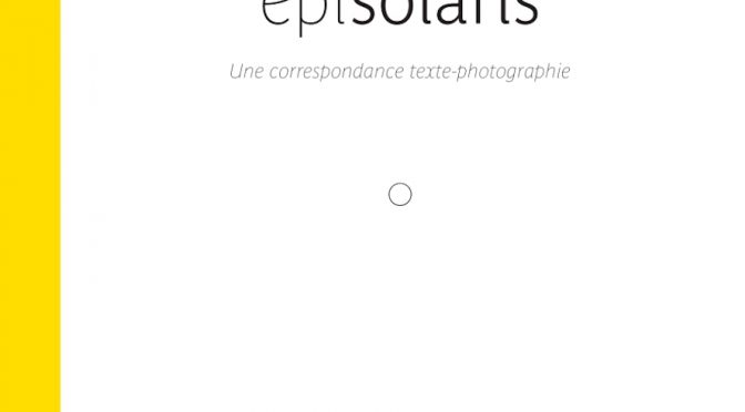 Épisolaris – Une correspondance texte-photographie