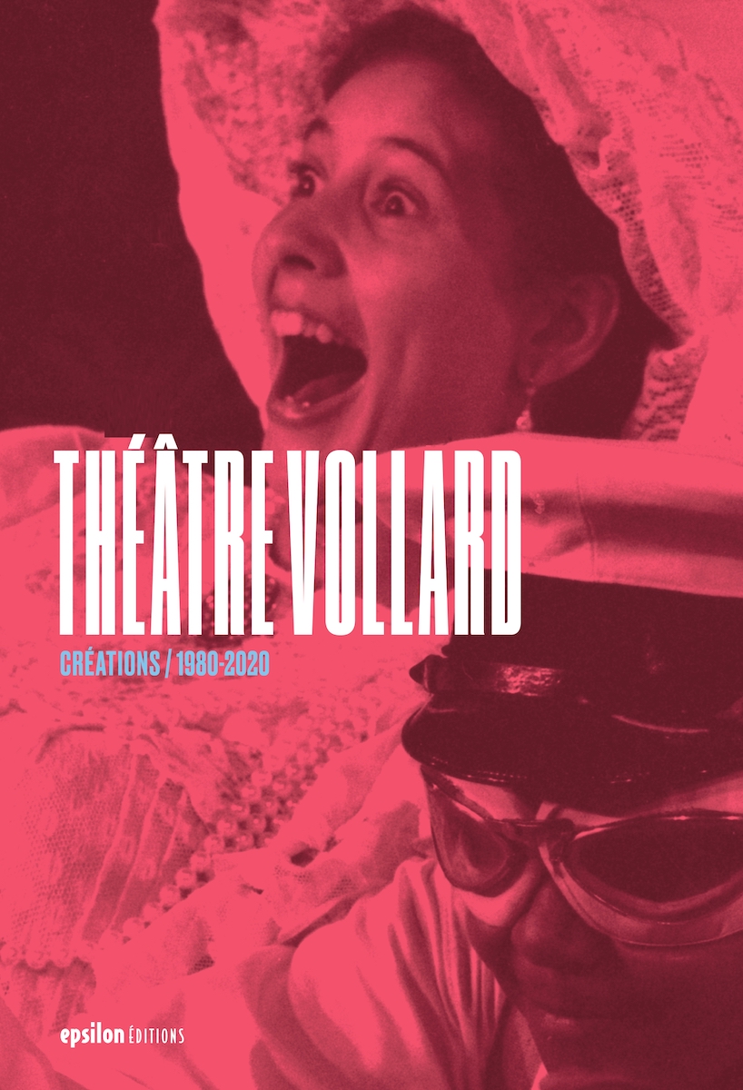 Théâtre Vollard – Créations – 1980-2020