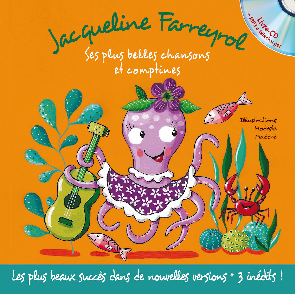 Jacqueline Farreyrol – Ses plus belles chansons et comptines