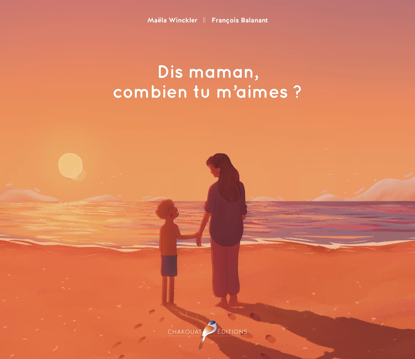Dis maman, combien tu m’aimes ?