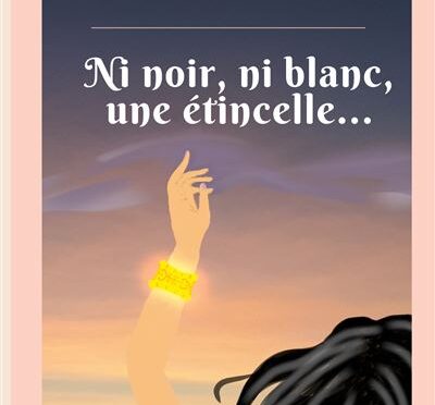 Ni noir, ni blanc, une étincelle…