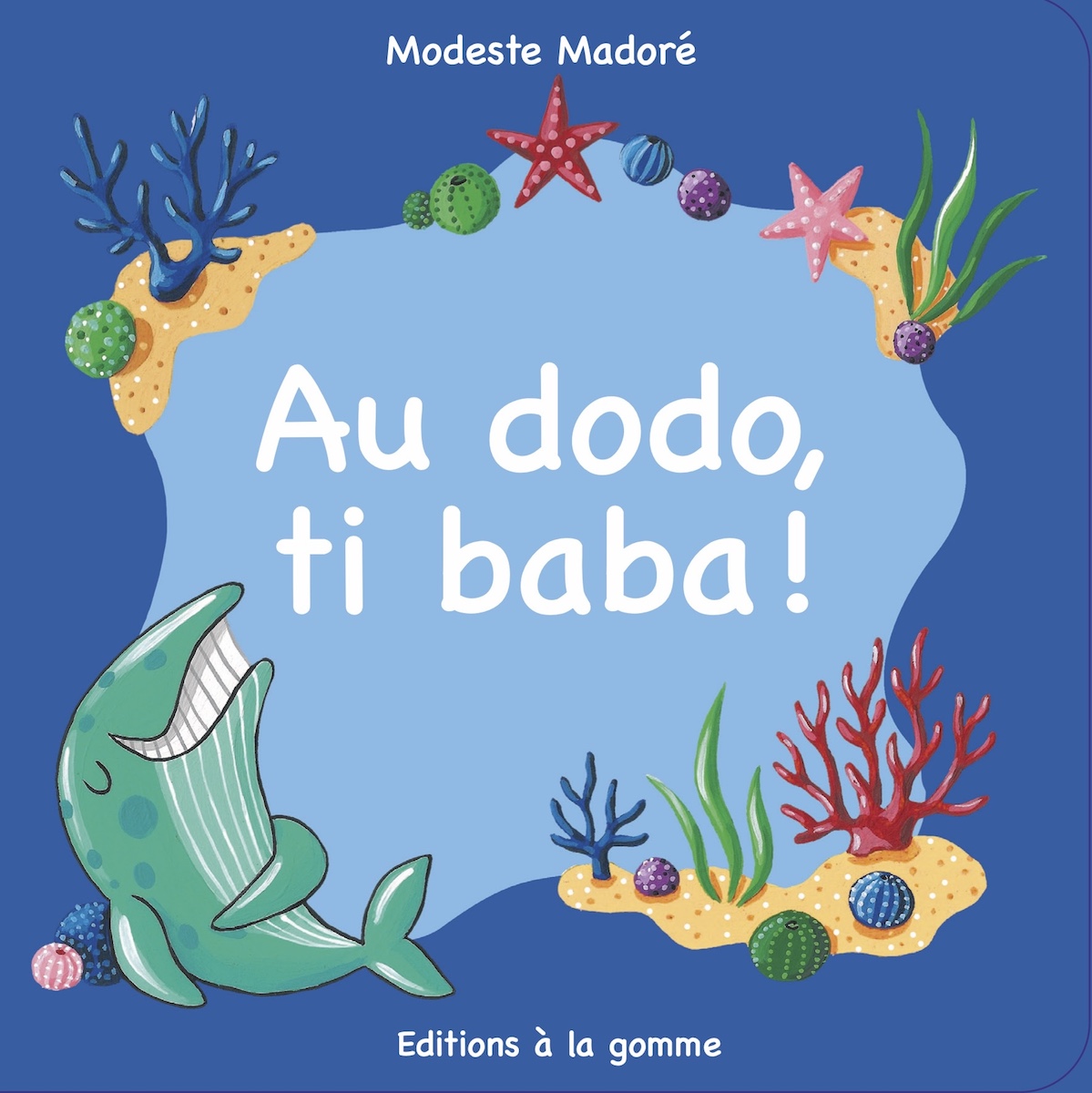 Au dodo, ti baba !