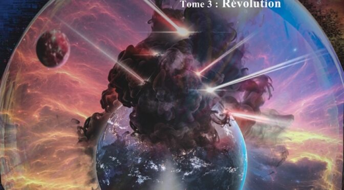 Les héritiers du chaos – Tome 3 – Révolution