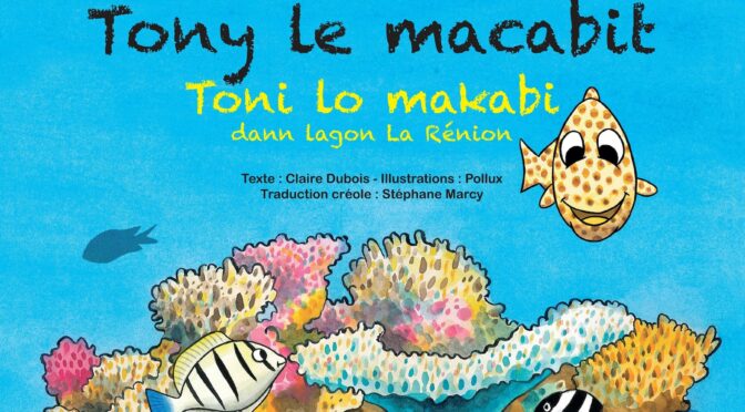 Tony le macabit – Toni lo makabi dann lagon La Rénion