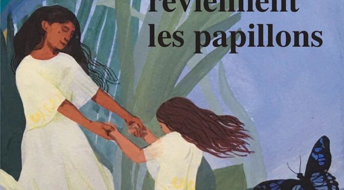Pour que reviennent les papillons