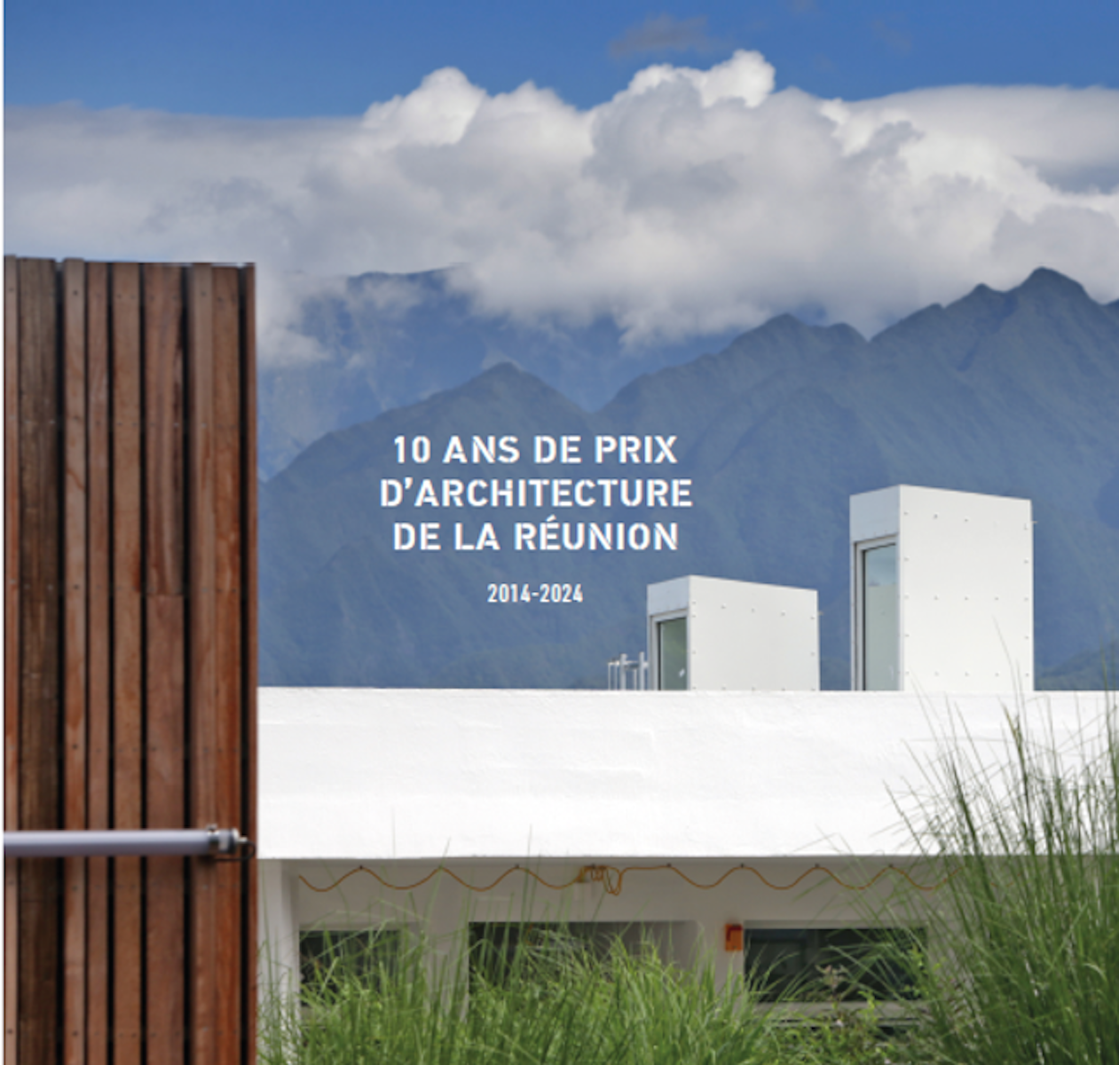 10 ans de Prix d’architecture de La Réunion 2014-2024