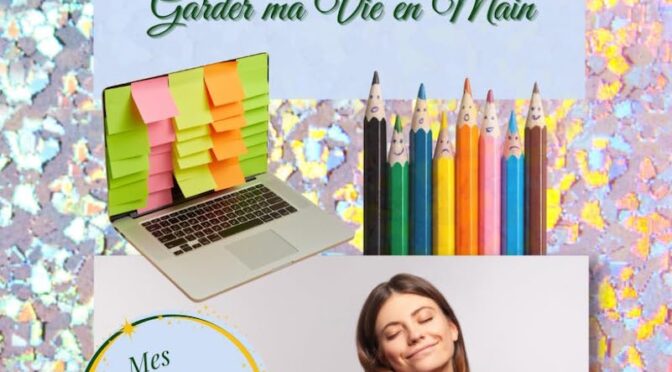 Cahier d’exercices, de notes et d’actions pour garder ma vie en main