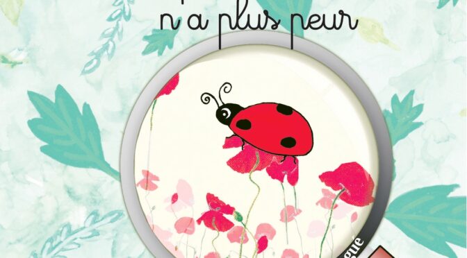Coquelinelle n’a plus peur
