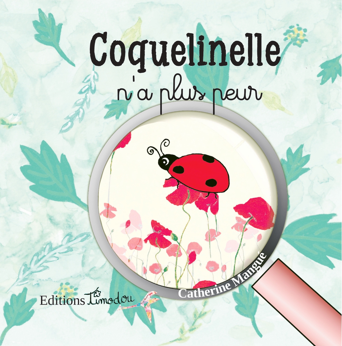 Coquelinelle n’a plus peur