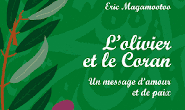 L’olivier et le Coran – Un message d’amour et de paix