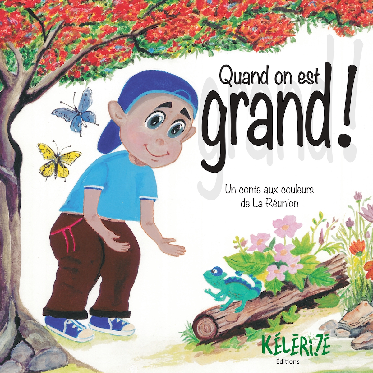 Quand on est grand ! – Un conte aux couleurs de La Réunion