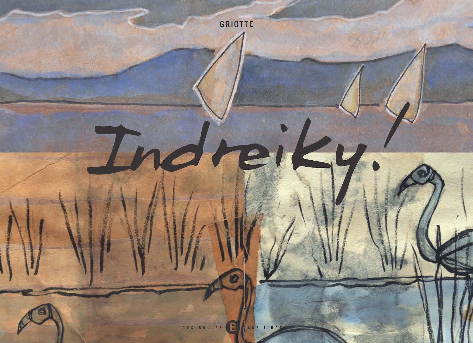 Indreiky ! Indreiky ! En boutre dans le canal du Mozambique