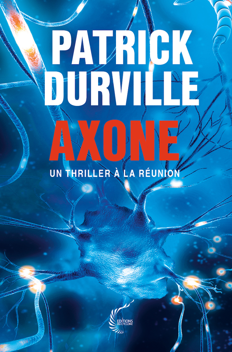 Axone – Un thriller à La Réunion