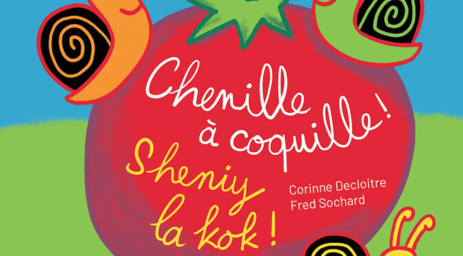 Chenille à coquille ! – Sheniy la kok !