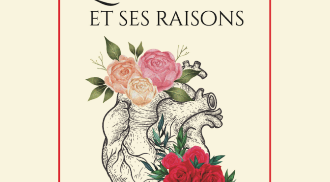 Le cœur et ses raisons