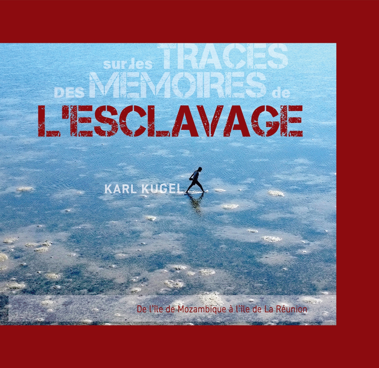 Sur les traces des mémoires de l’esclavage – De l’île de Mozambique à l’île de La Réunion