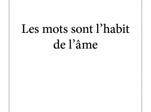 Les mots sont l’habit de l’âme