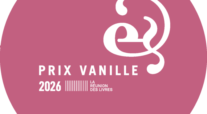 La Réunion des Livres annonce les lauréats des Prix Vanille 2026