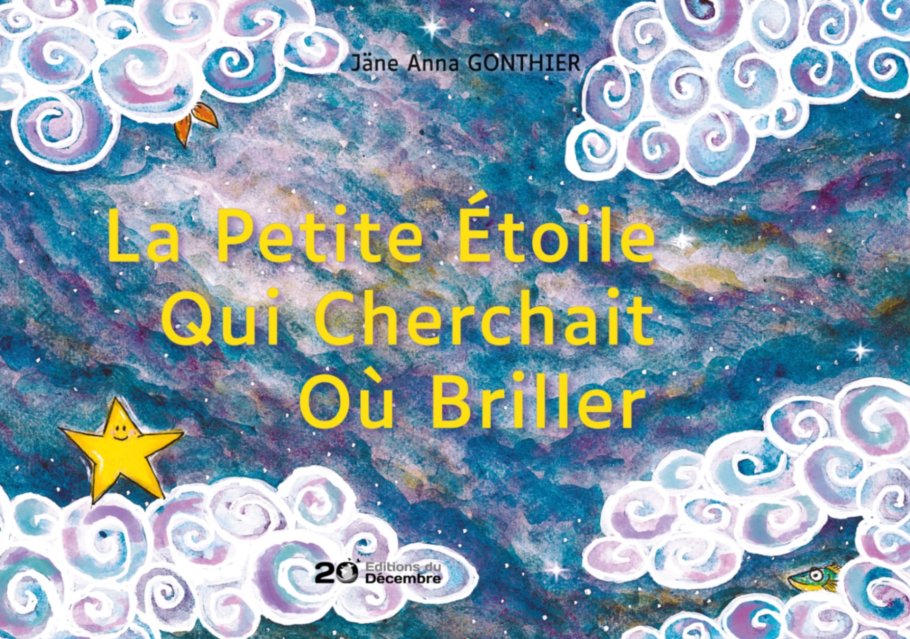 La petite étoile qui cherchait où briller